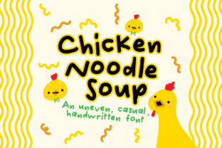 Chicken Noodle Soup: A Handwritten Font That Feels Like a Warm Welcome