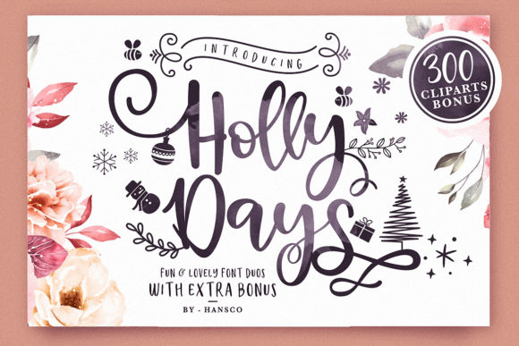 Holly Days: A Script Font That Makes Your Brand Feel Warm & Inviting