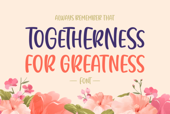 Togetherness for Greatness: A Sweet Script Font That Elevates Your Brand